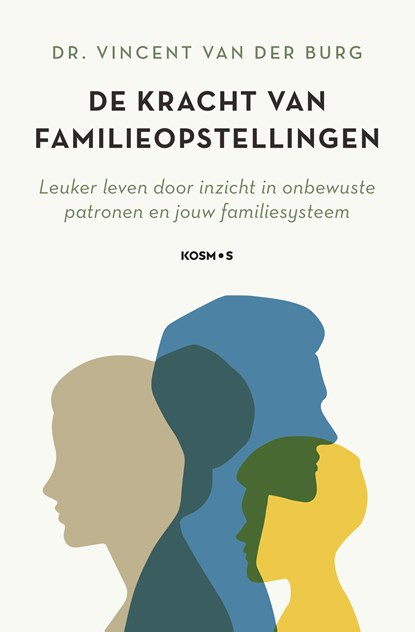 De kracht van familieopstellingen, Vincent van der Burg - Ebook - 9789043925952