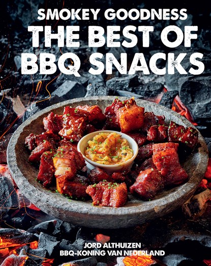 Smokey Goodness - The Best of BBQ Snacks, Jord Althuizen - Ebook EPUB - 9789043926515