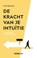 De kracht van je intuitie, Gerd Gigerenzer - Paperback - 9789043926652