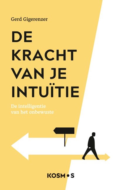 De kracht van je intuitie, Gerd Gigerenzer - Paperback - 9789043926652