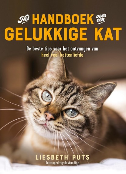 Het handboek voor een gelukkige kat, Liesbeth Puts - Ebook - 9789043926836