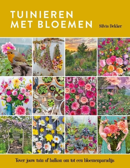 Tuinieren met bloemen, Silvia Dekker - Ebook - 9789043926935