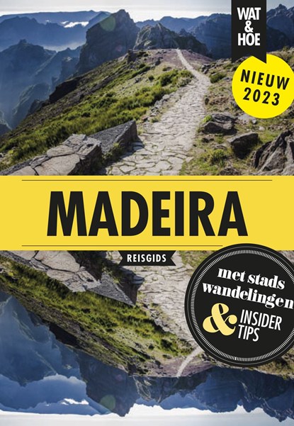 Madeira, Wat & Hoe reisgids - Ebook - 9789043927161