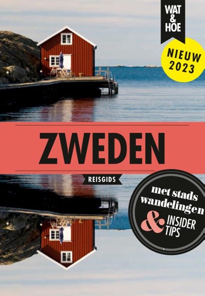 Zweden, Wat & Hoe reisgids - Paperback - 9789043927260