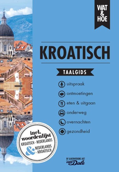 Kroatisch, Wat & Hoe taalgids - Paperback - 9789043927390