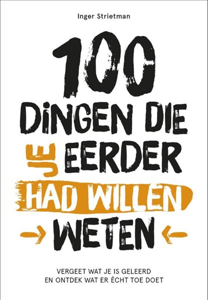 100 dingen die je eerder had willen weten, Inger Strietman - Paperback - 9789043927536