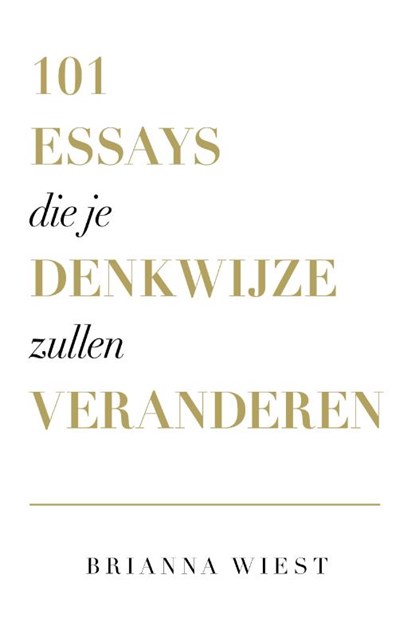 101 essays die je denkwijze zullen veranderen, Brianna Wiest - Paperback - 9789043927857