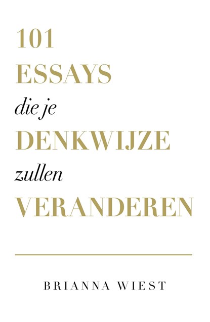 101 essays die je denkwijze zullen veranderen, Brianna Wiest - Ebook - 9789043927864