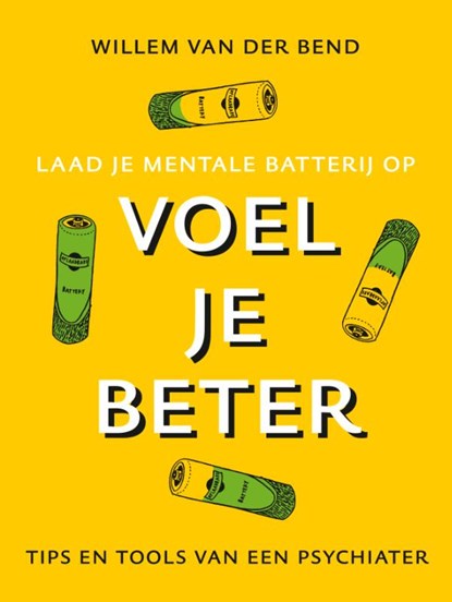 Voel je beter, Willem van der Bend - Paperback - 9789043927949