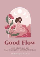Good Flow - Julia Blohberger ; Roos Neeter - 9789043928335