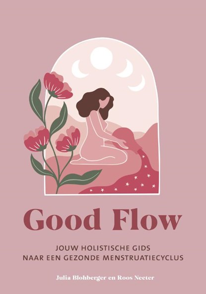 Good Flow, Julia Blohberger ; Roos Neeter - Paperback - 9789043928335