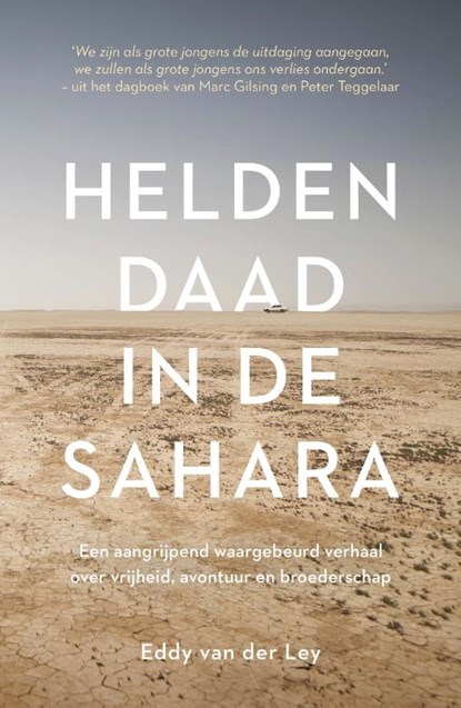 Heldendaad in de Sahara, Eddy van der Ley - Paperback - 9789043928397