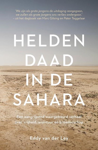 Heldendaad in de Sahara, Eddy van der Ley - Paperback - 9789043928397