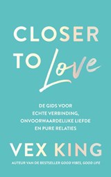 Closer to Love, Vex King -  - 9789043928427