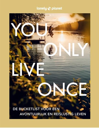 You Only Live Once, Lonely Planet - Gebonden - 9789043928595