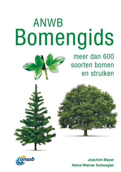 ANWB Bomengids, Joachim Mayer ; Heinz-Werner Schwegler - Paperback - 9789043928809