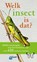 Welk insect is dat?, Heiko Bellmann - Paperback - 9789043928823