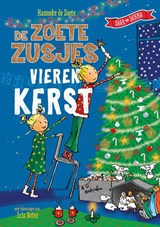 De Zoete Zusjes vieren Sinterklaas & Kerst omkeerboek, Hanneke de Zoete -  - 9789043928885