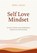 Self Love Mindset, Merel Teunis - Paperback - 9789043928977