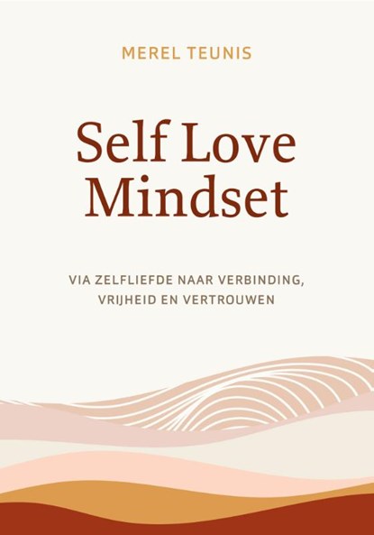 Self Love Mindset, Merel Teunis - Paperback - 9789043928977