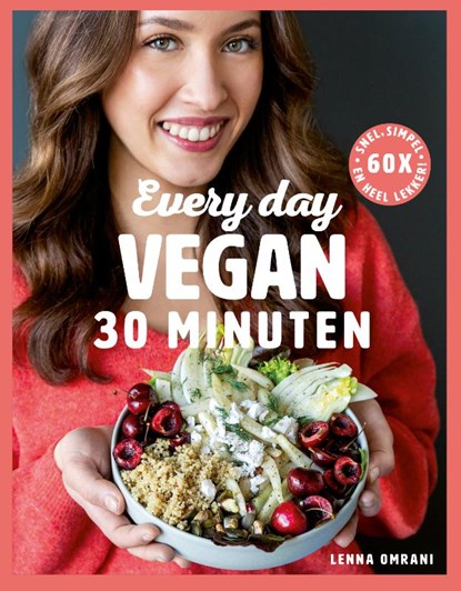 Every Day Vegan in 30 minuten, Lenna Omrani - Gebonden - 9789043929196