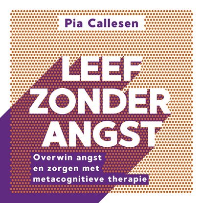 Leef zonder angst, Pia Callesen - Luisterboek MP3 - 9789043929394