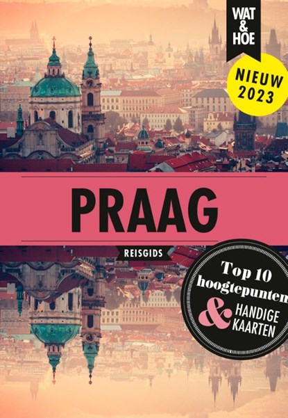 Praag, Wat & Hoe reisgids - Paperback - 9789043929653