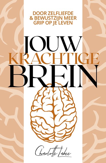 Jouw Krachtige Brein, Charlotte Labee - Ebook - 9789043930062