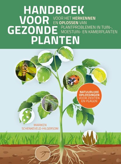 Het handboek voor gezonde planten, Mariken Schenkeveld - Gebonden - 9789043930222
