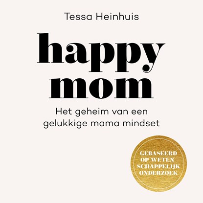 Happy Mom, Tessa Heinhuis - Luisterboek MP3 - 9789043930284