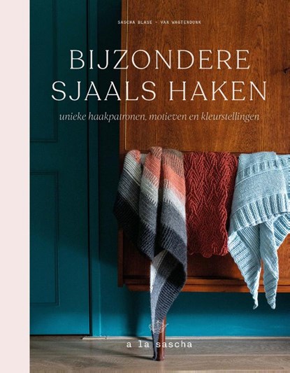Bijzondere sjaals haken à la Sascha, Sascha Blase-Van Wagtendonk - Gebonden - 9789043930420