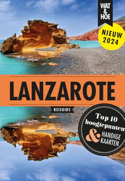 Lanzarote, Wat & Hoe reisgids - Paperback - 9789043930543