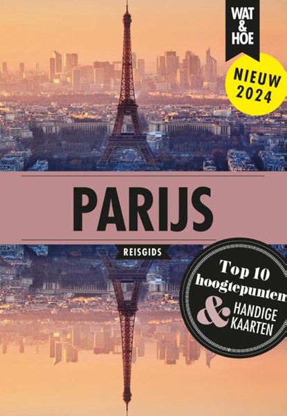 Parijs, Wat & Hoe reisgids - Paperback - 9789043930567