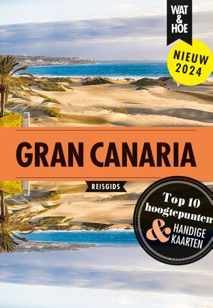 Gran Canaria, Wat & Hoe reisgids - Paperback - 9789043930628