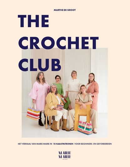 The Crochet Club, Marthe de Groot - Paperback - 9789043930918