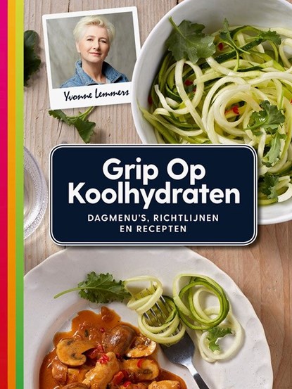 Grip op koolhydraten, Yvonne Lemmers - Ebook - 9789043931274