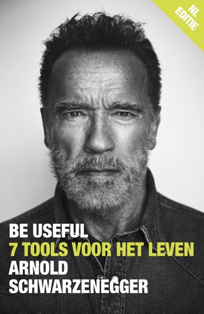 Be Useful, Arnold Schwarzenegger - Paperback - 9789043931328