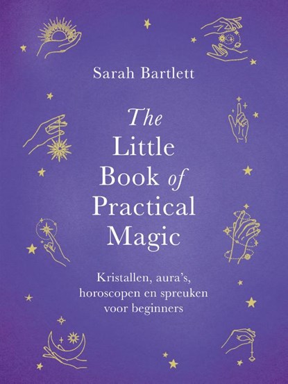 The Little Book of Practical Magic, Sarah Bartlett - Gebonden - 9789043931359