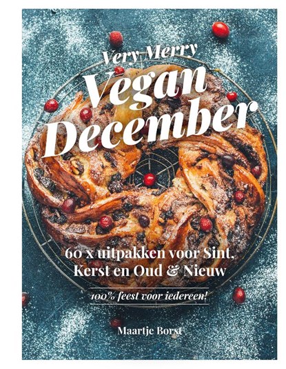Very Merry Vegan December, Maartje Borst ; Lisette Kreischer - Gebonden - 9789043931489