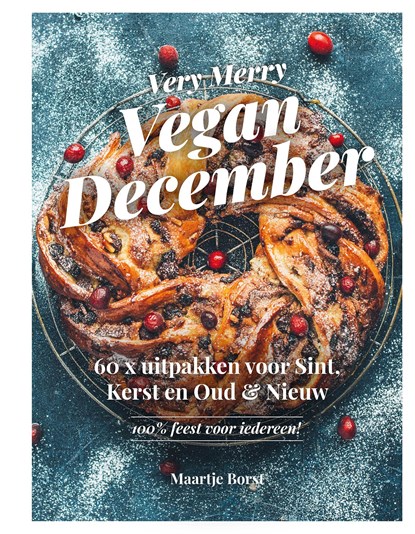 Very Merry Vegan December, Maartje Borst ; Lisette Kreischer - Ebook - 9789043931496
