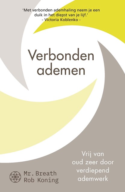 Verbonden ademen, Mr. Breath Rob Koning - Ebook - 9789043931656