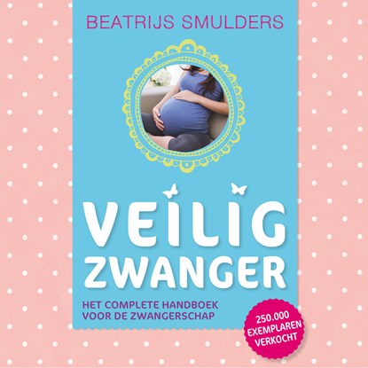 Veilig zwanger, Beatrijs Smulders - Luisterboek MP3 - 9789043931663