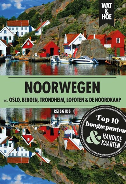 Noorwegen, Wat & Hoe reisgids - Paperback - 9789043931724
