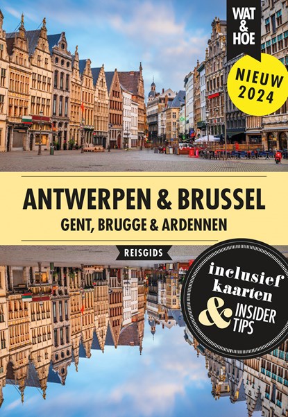 Antwerpen, Brussel, Wat & Hoe reisgids - Paperback - 9789043932516