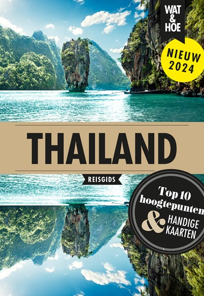 Thailand, Wat & Hoe reisgids - Paperback - 9789043932554