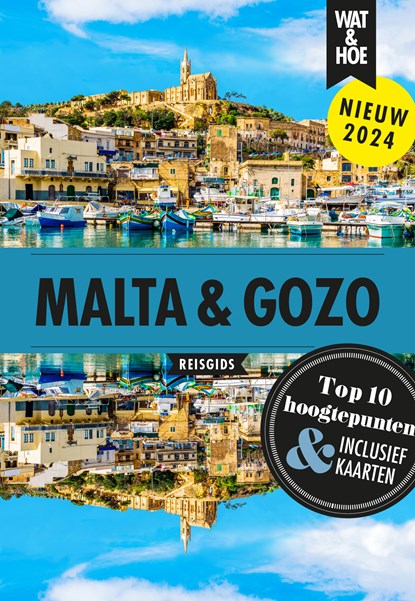 Malta & Gozo, Wat & Hoe reisgids - Paperback - 9789043932592