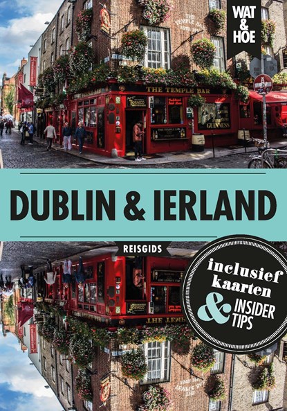 Dublin en Ierland, Wat & Hoe reisgids - Ebook - 9789043932639