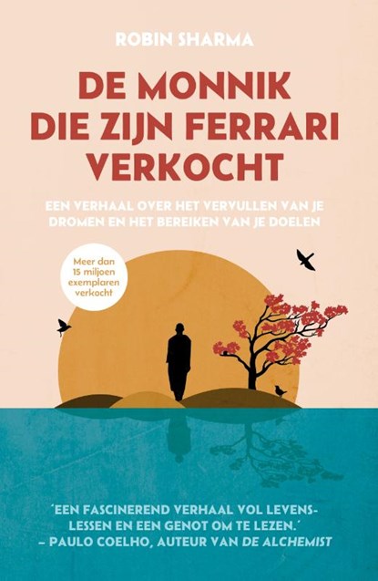 De monnik die zijn Ferrari verkocht, Robin Sharma - Paperback - 9789043932776