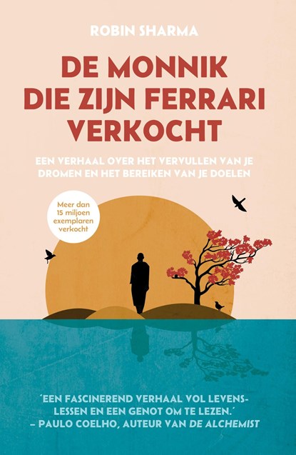 De monnik die zijn Ferrari verkocht, Robin Sharma - Ebook - 9789043932783