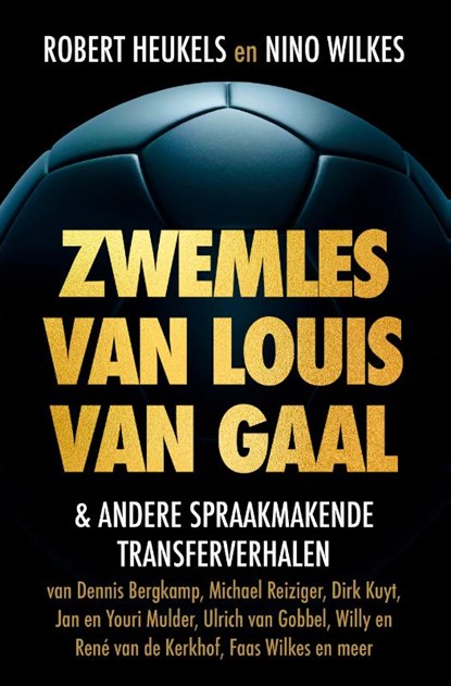 Zwemles van Louis van Gaal, Nino Wilkes ; Robert Heukels - Paperback - 9789043932820